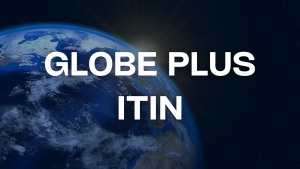 Globe Plus ITIN